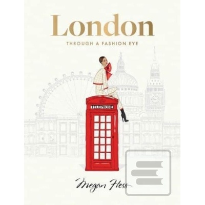London: Through a Fashion Eye Hess Megan