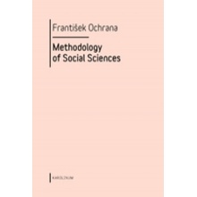 Methodology of Social Sciences František Ochrana