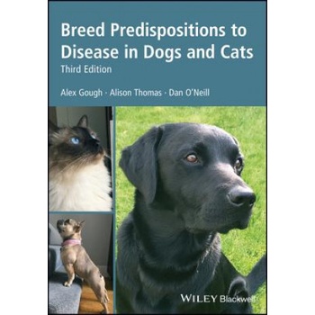 Breed Predispositions to Disease in Dogs and Cats, 3rd Edition | Alex Gough, Alison Thomas