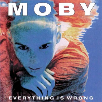 MOBY: EVERYTHING IS WRONG LTD. LP