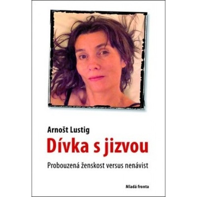 Dívka s jizvou - Arnošt Lustig