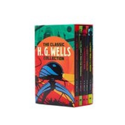 Classic H. G. Wells Collection - Wells Herbert George