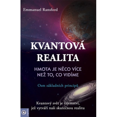 Kvantová realita Hmota je něco více než to, co vidíme