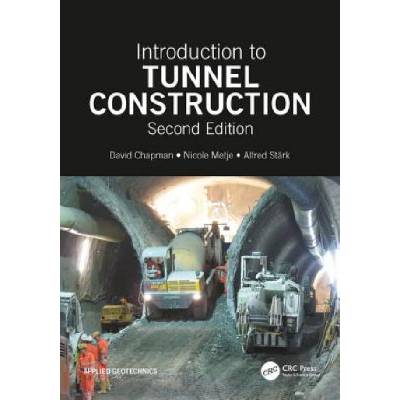 Introduction to Tunnel Construction | Chapman
