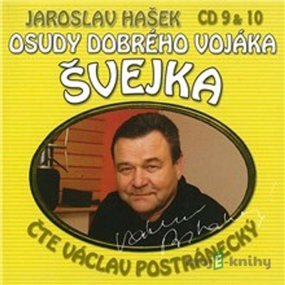 Osudy dobrého vojáka Švejka 9 a 10 - Jaroslav Hašek