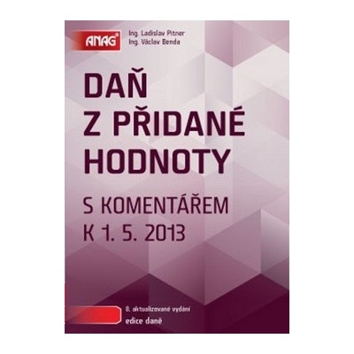 Daň z přidané hodnoty s komentářem k 1. 5. 2013