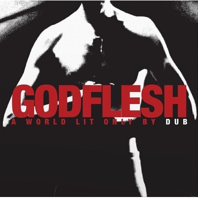 Godflesh - A World Lit Only By Dub (LP) (884388161795)