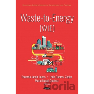 Waste-to-Energy WtE - Eduardo Jacob-Lopes, Leila Queiroz Zepka, Maria Isabel Queiroz