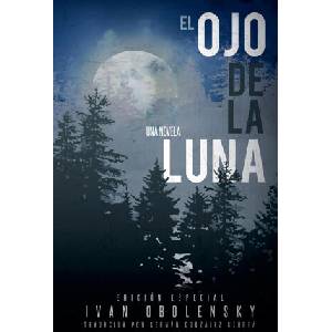 El ojo de la luna | Ivan Obolensky (ISBN: 9781947780323)