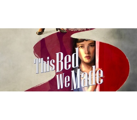 This Bed We Made