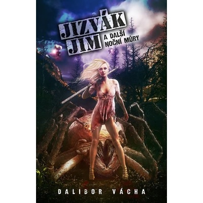 Jizvák Jim a další noční můry - Vácha Dalibor