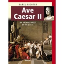 Ave Caesar II