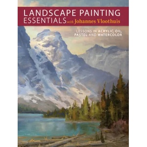 Landscape Painting Essentials with Johannes Vloothuis | Johannes Vloothuis (2015)