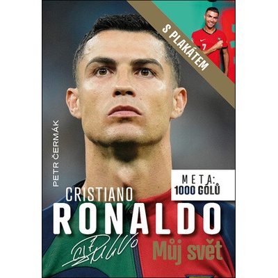 Cristiano Ronaldo Můj svět: Meta: 1000 gólů