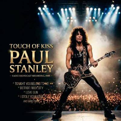 Mystic Production Paul Stanley: Touch Of Kiss - CD (093096)