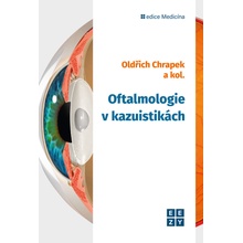 Oftalmologie v kazuistikách - Oldřich Chrapek