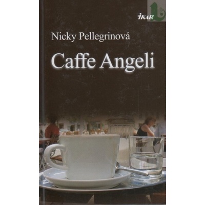 Caffe Angeli - Pellegrinová Nicky