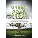Green Gone Wrong - Heather Rogers