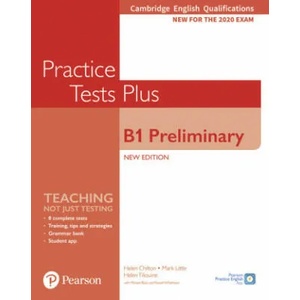Cambridge English Qualifications: B1 Preliminary Practice Tests Plus | Helen Chilton, Mark Little, Helen Tiliouine, Michael Black, Russell Whitehead (ISBN: 9781292282152)