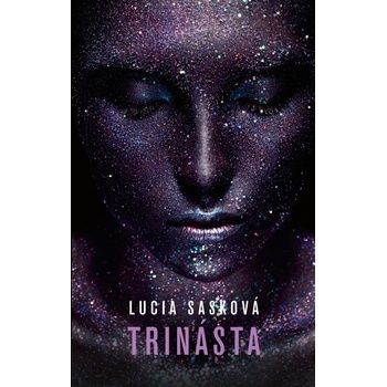 Trinásta - Lucia Sasková