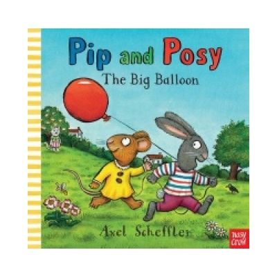 The Pip and Posy: The Big Balloon