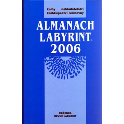Almanach Labyrint 2006 Ročenka revue Labyrint