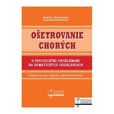 Ošetrovanie chorých s psychickými problémami na somatických oddeleniach