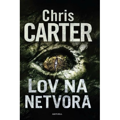 Lov na netvora - Chris Carter
