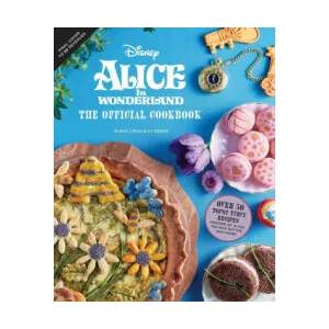 Alice in Wonderland: The Official Cookbook | Elena Craig, S. T. Bende (ISBN: 9781647224806)