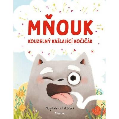 Mňouk kouzelný kašlající kočičák