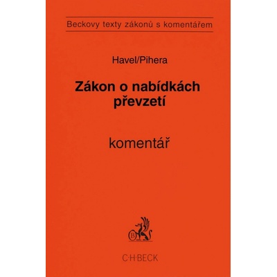 Zákon o nabídkách převzetí - Komentář - Bohumil Havel, Vlastimil Pihera