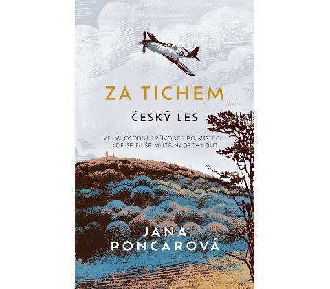 Za tichem - Český les