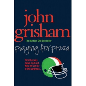 Playing for Pizza - John Grisham