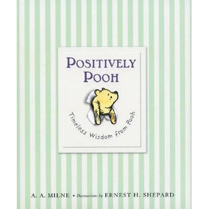 Positively Pooh | A A Milne (ISBN: 9780525479314)
