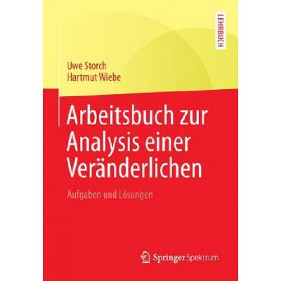Arbeitsbuch zur Analysis einer Veranderlichen