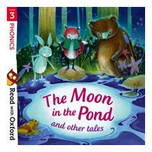 Read with Oxford: Stage 3: Phonics: The Moon in the Pond and Other Tales Hughes MonicaPaperback