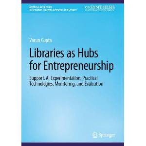 Libraries as Hubs for Entrepreneurship | Varun Gupta (ISBN: 9783032035684)