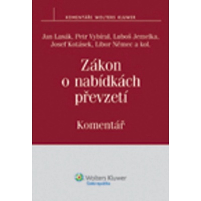 Zákon o nabídkách převzetí - Petr Vybíral, Radan Marek, Josef Kotásek, JUDr. Mgr. Luboš Jemelka Ph.D., Libor Němec, Jan Lasák, Dalibor Bucek