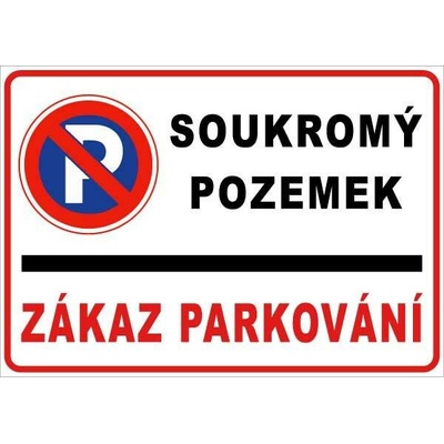 Cedule Neparkovat – soukromý pozemek se zákazem parkování (na šířku) - A5 - 15x21 cm / Hliníkový sendvič tl. 3mm cn29