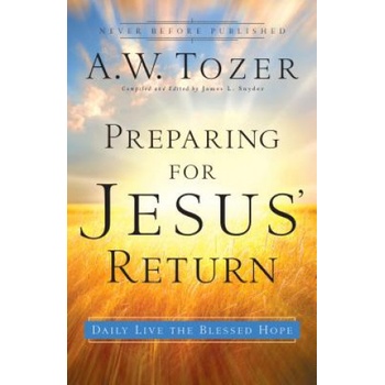 Preparing for Jesus` Return - Daily Live the Blessed Hope