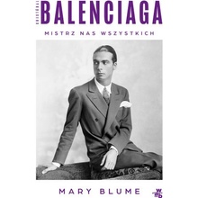 Cristóbal Balenciaga Mistrz nas wszystkich