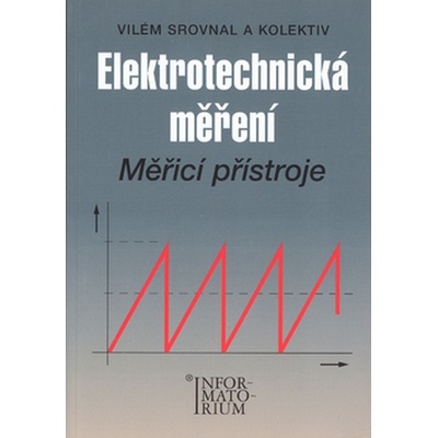 Elektrotechnická měření - Vilém Srovnal