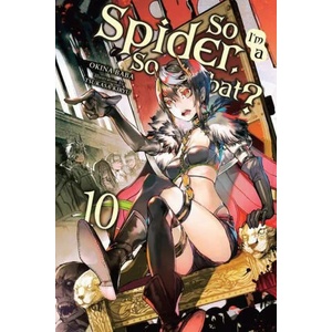 So I'm a Spider, So What? , Vol. 10 (ISBN: 9781975310363)