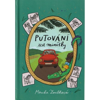 Putování za Minísky - Monika Zoubková