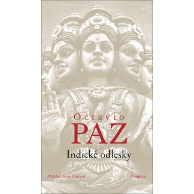 Indické odlesky - Octavio Paz
