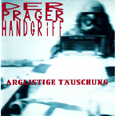Prager Handgriff - Arglistige Täuschung (Limited Edition) (Transparent Tourqouise Coloured) (2 LP) (0617669420843)
