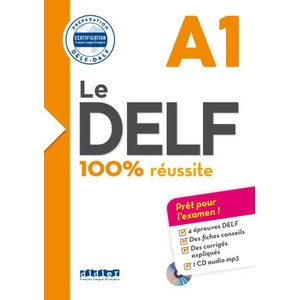 Le DELF A1 100% Réussite - édition 2016-2017 - Livre + didierfle. app | Martine Boyer-Dalat, Romain Chrétien, Nicolas Frappe (2024)