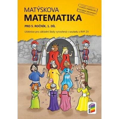 Matýskova matematika pro 5. ročník, 1. díl (učebnice) - Miloš Novotný, František Novák