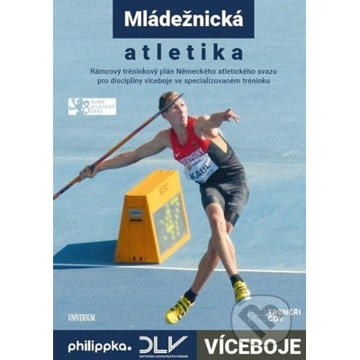 Atletika – Víceboje. Rámcový tréninkový plán Německého atletického svazu - autorů kolektiv