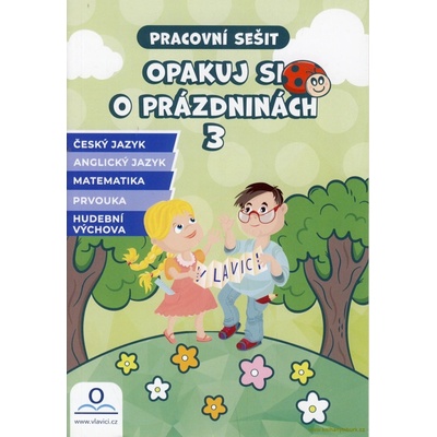Opakuj si o prázdninách 3 - pracovní sešit - PhDr. Martin Staněk a kol.